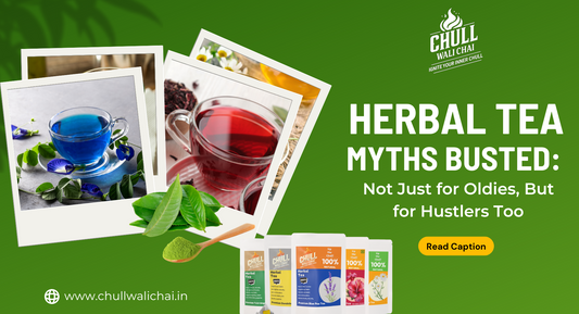 Herbal Tea Myths Busted: Not Just for Oldies, But for Hustlers Too